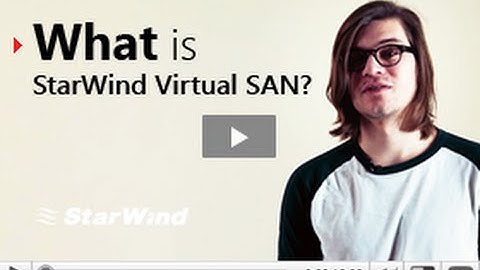 StarWind Virtual SAN product video