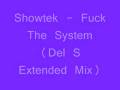 Showtek - Fuck The System (Del S Extended mix)