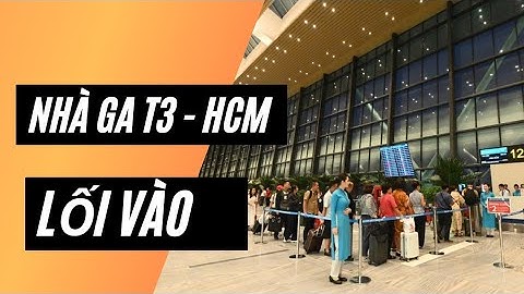 Đường vào nhà ga mới T3 tại sân bay Tân Sơn Nhất cho ngưòi chưa biết.
