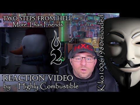 Highly Combustible Reacts - Two Steps From Hell - More Than Friends