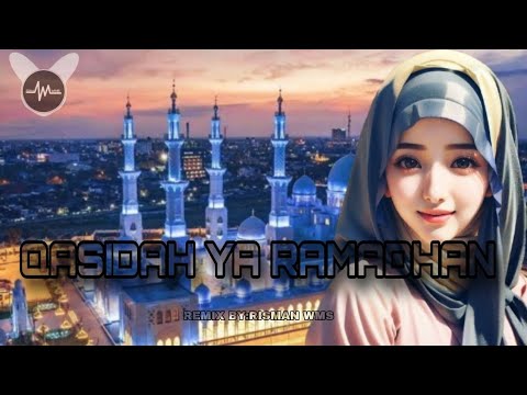 QASIDAH YA RAMADHAN REMIX TERBARU 2025