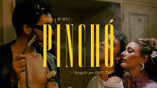 FEMI - PINCHÓ (Video Oficial)