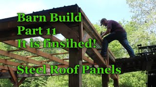 Barn Build Part 11 - Last One! - Installing barn metal - Wood-Mizer Sawmill Shed by Southern Indiana Sawmill 3,075 views 2 years ago 15 minutes