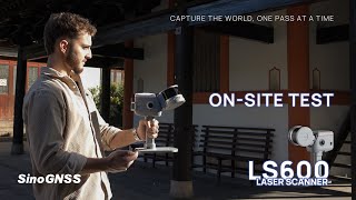 Ls600 Laser Scanner On-Site Test