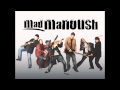 Mad Manoush - The Gypsy R evolution