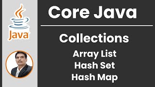 Session 20 - Collections in Java | ArrayList | HashSet | HashMap | 2024 New series