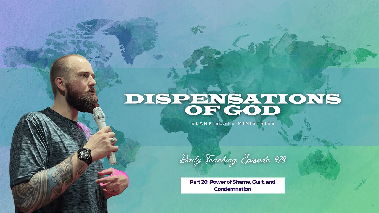 D.T. Ep. 978 - Part 20: Power of Shame, Guilt, and Condemnation