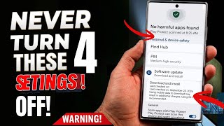 4 Android Security Settings You Should NEVER Turn Off!