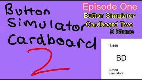 Button Simulator Cardboard 2 | Episode 1 | Stone!