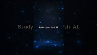 Study Faster With AI