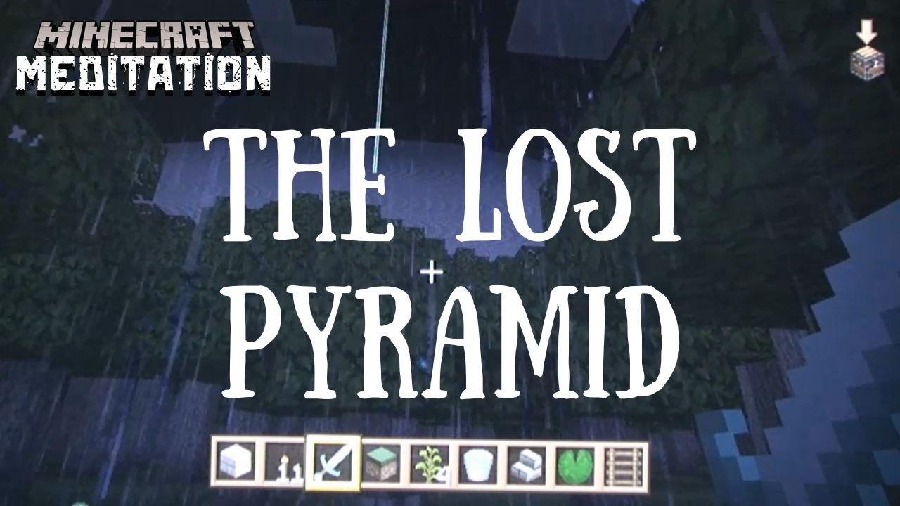 The Lost Pyramid MINECRAFT MEDITIATION - YouTube