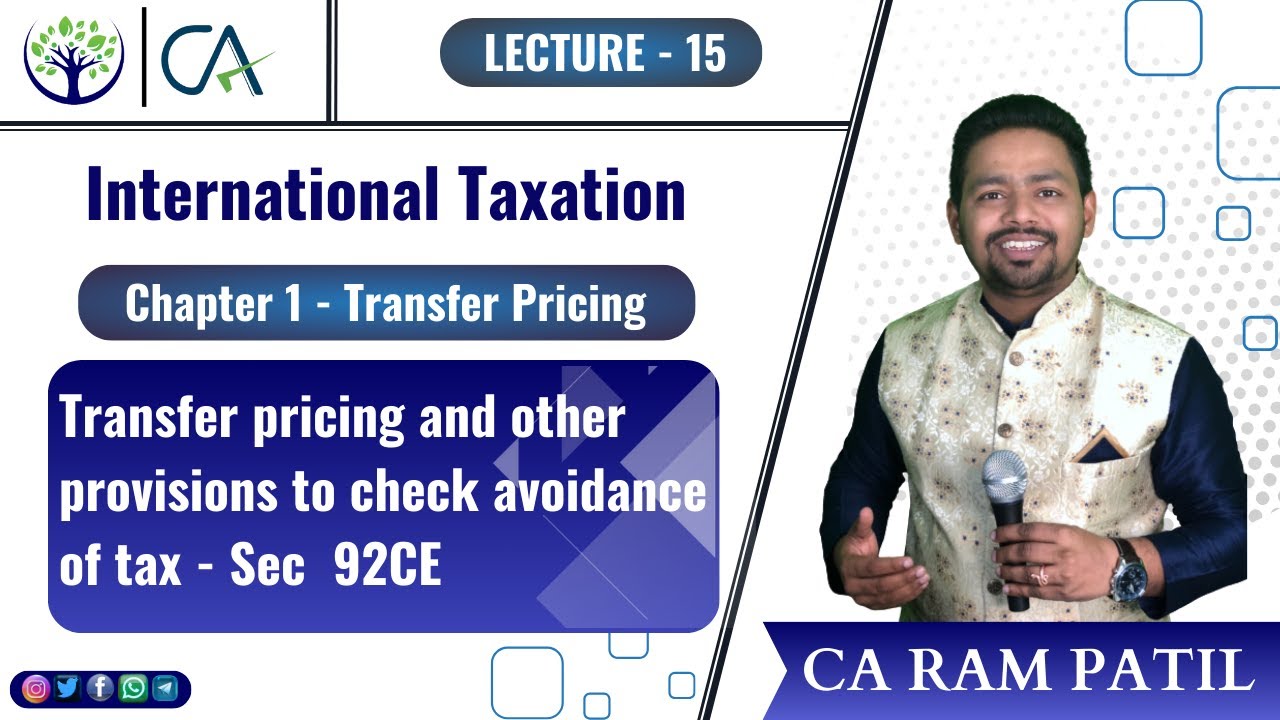 Lecture 15 -Transfer pricing and other provisions to check avoidance of ...