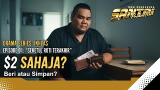 Hanya Tinggal 2 Diberi Atau Disimpan  Ikhlas Episode 01