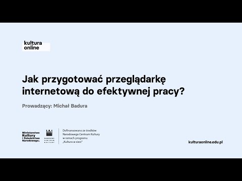 Wideo: Jak Skonfigurować Przeglądarkę Do Pracy W Internecie?