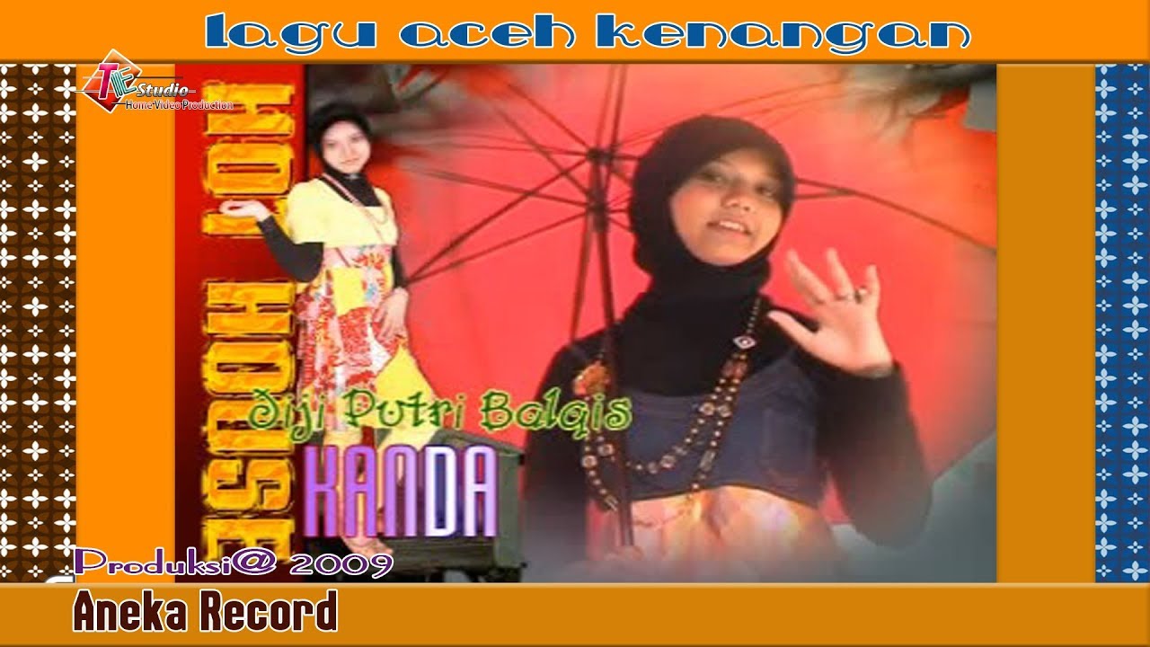 Kanda I Cut Kemala hayati I Lagu House Aceh Kenangan YouTube