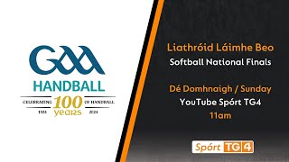 Liathróid Láimhe Beo | Softball Nationals Finals