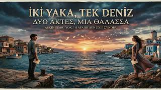 iki yaka tek deniz