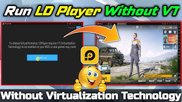 How to Run LD Player Without VT (Virtualization Technology) On Low-End Computer