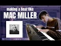 How To Make Nostalgic Beats Like Mac Miller