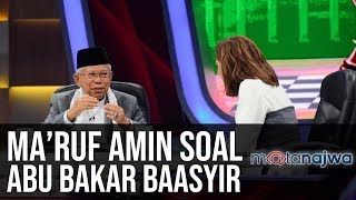 Politik Sarung Ma'ruf Amin: Ma'ruf Amin Soal Abu Bakar Baasyir (Part 2) | Mata Najwa