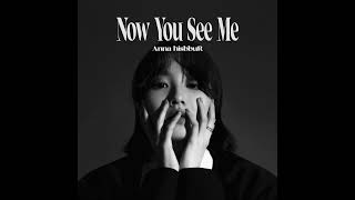 Anna hisbbuR - Now You See Me [Full Album]