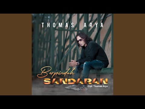 Berpindah Sandaran - Thomas Arya