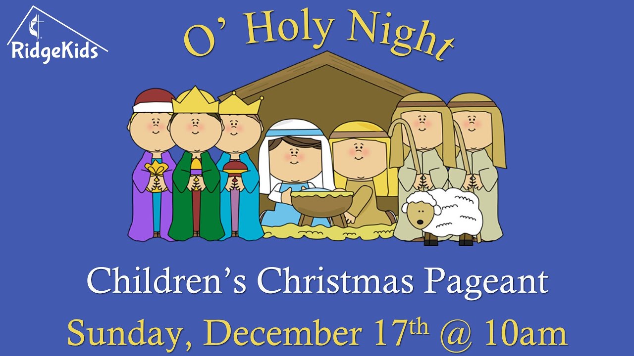 Pagent Ridge 231217 Ridge 1-Service and Children’s Pageant - YouTube