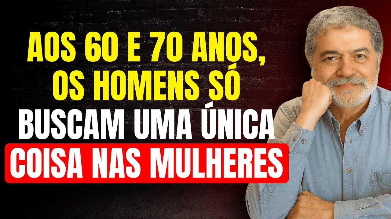 Depois dos 60, um homem só busca 8 QUALIDADES em uma mulher (e raras possuem) - Walter Riso