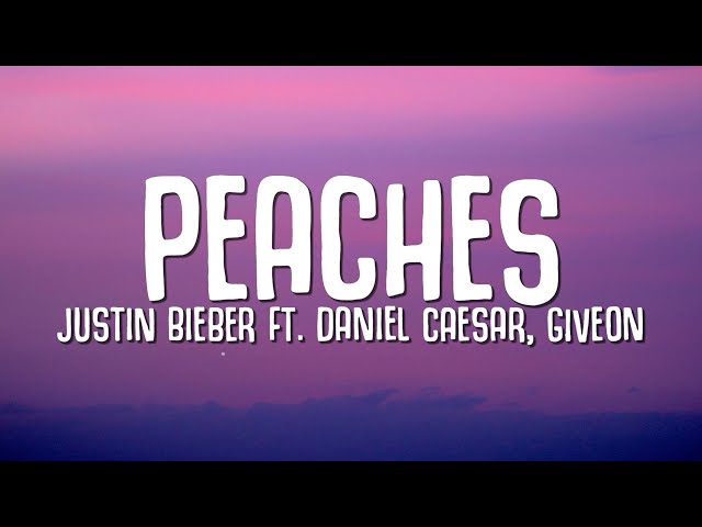 Justin Bieber - Peaches (Lyrics) ft. Daniel Caesar, Giveon class=