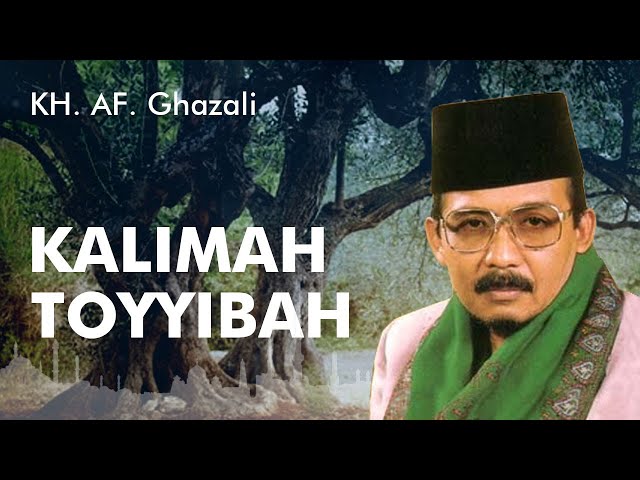 Ceramah Sunda Lucu KH. AF. Ghazali - Kalimah Thoyyibah class=