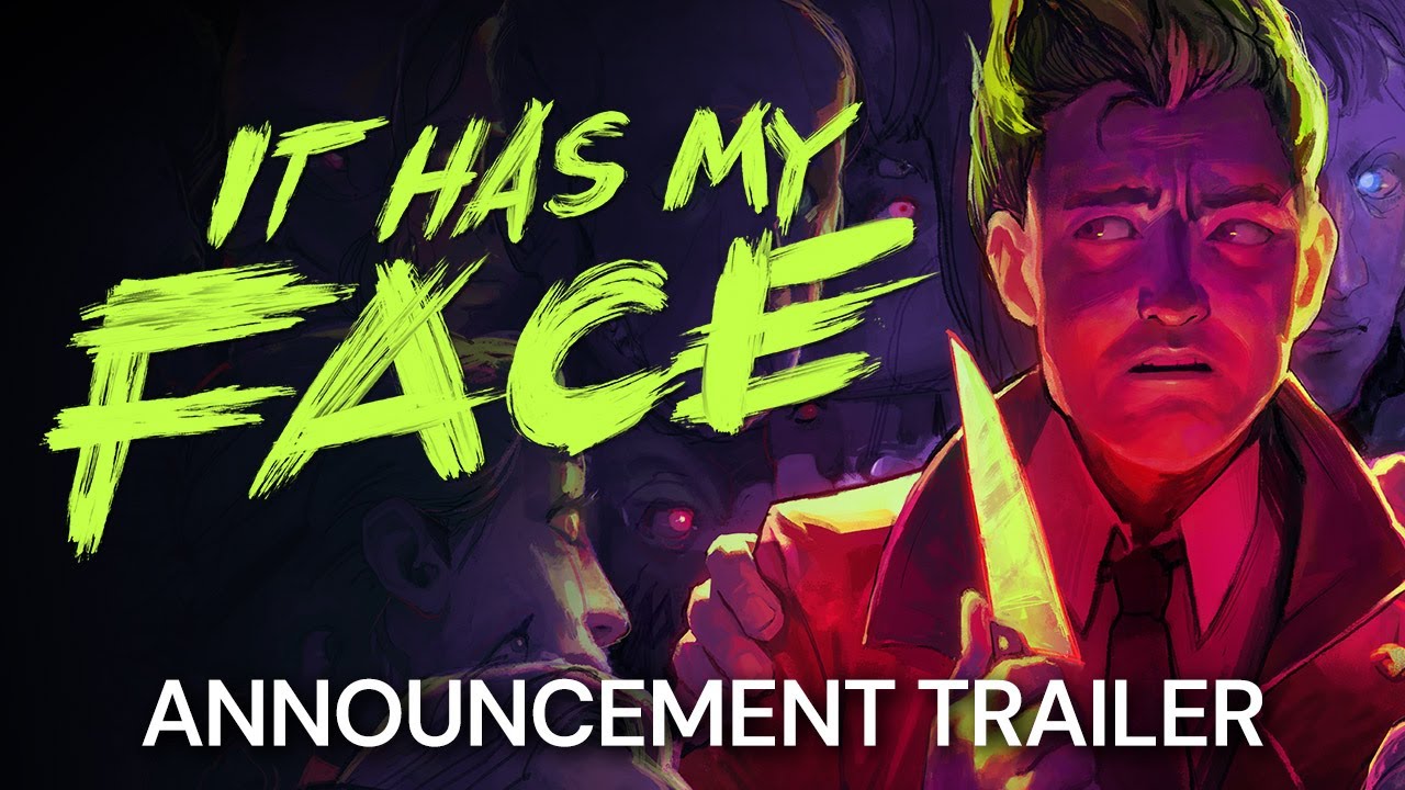 It Has My Face | Announcement Trailer