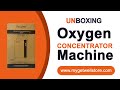 Oxymed oxygen concentrator machine - Unboxing by MyGetWellStore