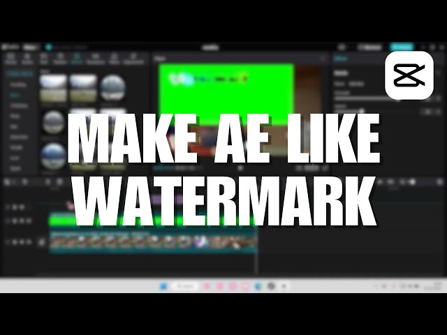 How To Make AE Like Watermark In CapCut PC class=