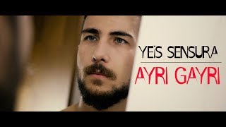 Yeis Sensura - Ayrı Gayrı  Resimi