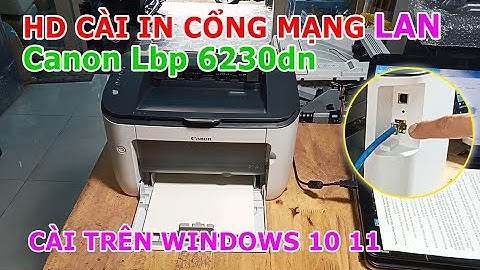 Hướng dẫn kết nối máy in qua mạng lan Informational