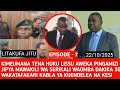 EPISODE 7 TUNDU LISSU AWEKA PINGAMIZI JIPYA MAWAKILI WA SERIKALI WAMEOMBA DAKIKA 30 WAKATAFAKARI