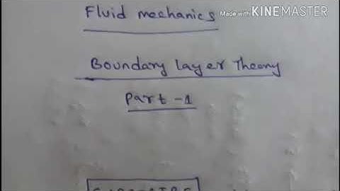 Fluid Mechanics Module-12 Lecturer-01.Boundary layer Theory