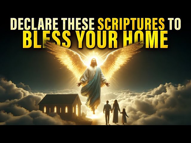 Powerful Blessing Scriptures To Play Over Your Home (Leave This Playing!) class=