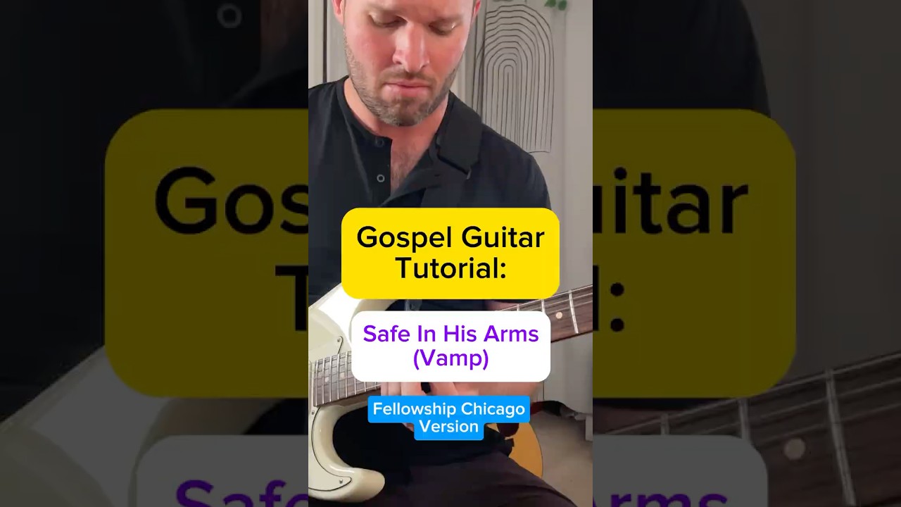 Gospel Guitar Tutorial-Safe In His Arms (The Tommies) Vamp - @fellowshipchicago Chords 