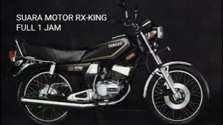 Suara Motor RX-King | 1 Jam Full