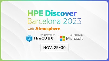 theCUBE presents HPE Barcelona Discover 23 | Official Trailer