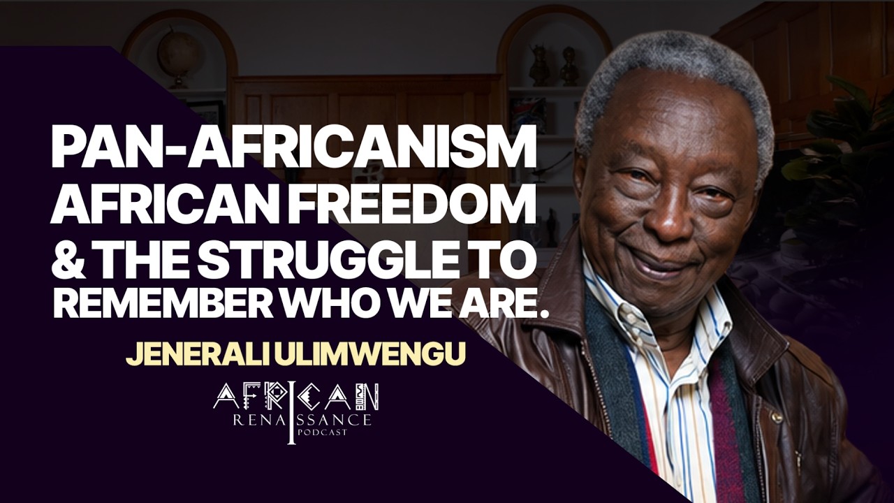 Still from Episode 37 - Jenerali Ulimwengu: Pan-Africanism, African Freedom&The Struggle to Remember Who We Are