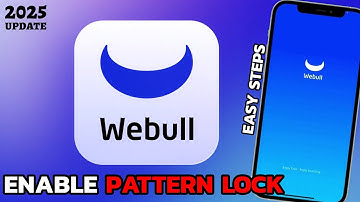 How to Enable Pattern Lock on Webull App (2025 Step-by-Step Guide)?