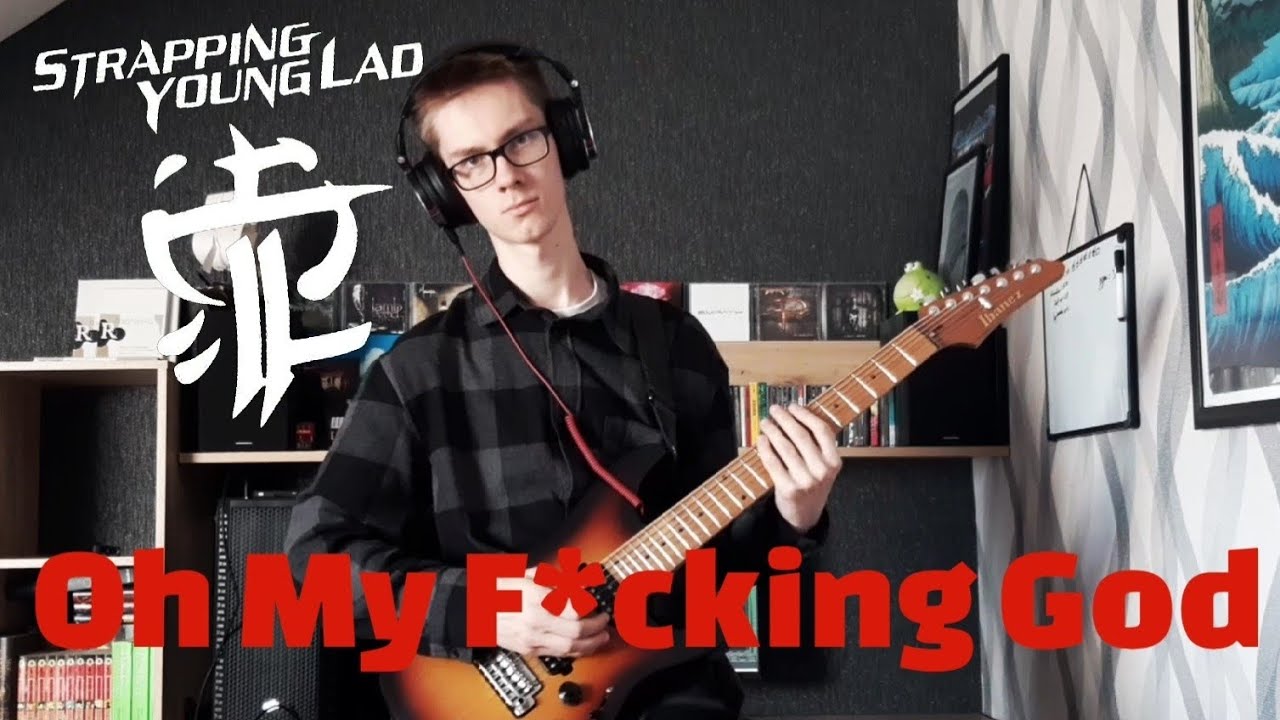 Strapping Young LadOh My F*cking God Guitar Cover YouTube