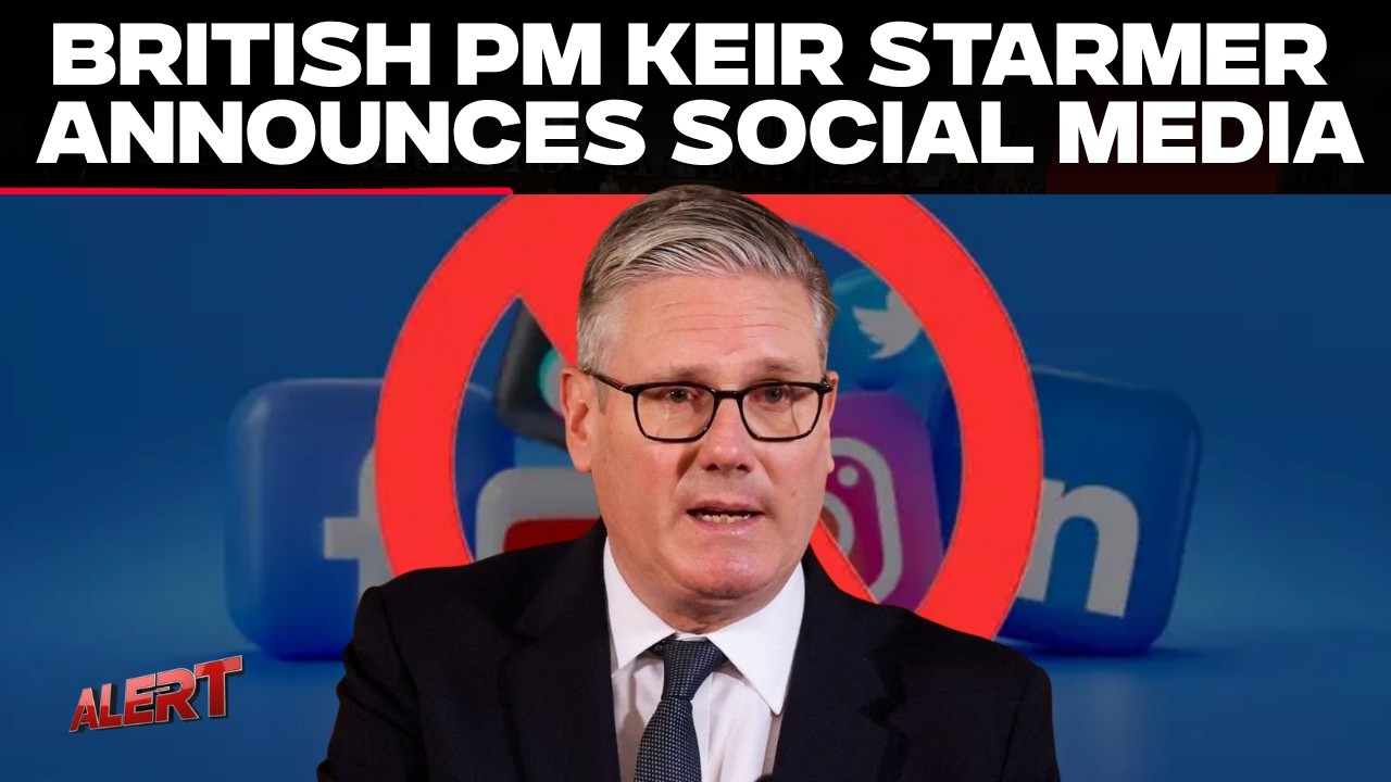 UK PM Keir Starmer LIVE | Britain Announces Social Media Ban for Children