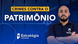 Crimes contra o Patrimônio - Prof. Renan Araujo