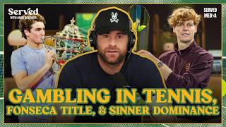 Gambling Scandals, Fonseca Title, Bencic Comeback & More | Served with Andy Roddick