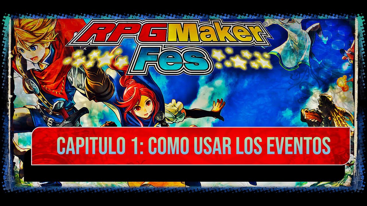 Programación | Como usar los eventos | RPG Maker Fes - YouTube