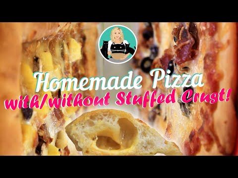 How To Make Homemade Stuffed Crust Pizza! (and non-stuffed crust pizza)