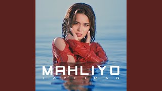 Layliman - Mahliyo
